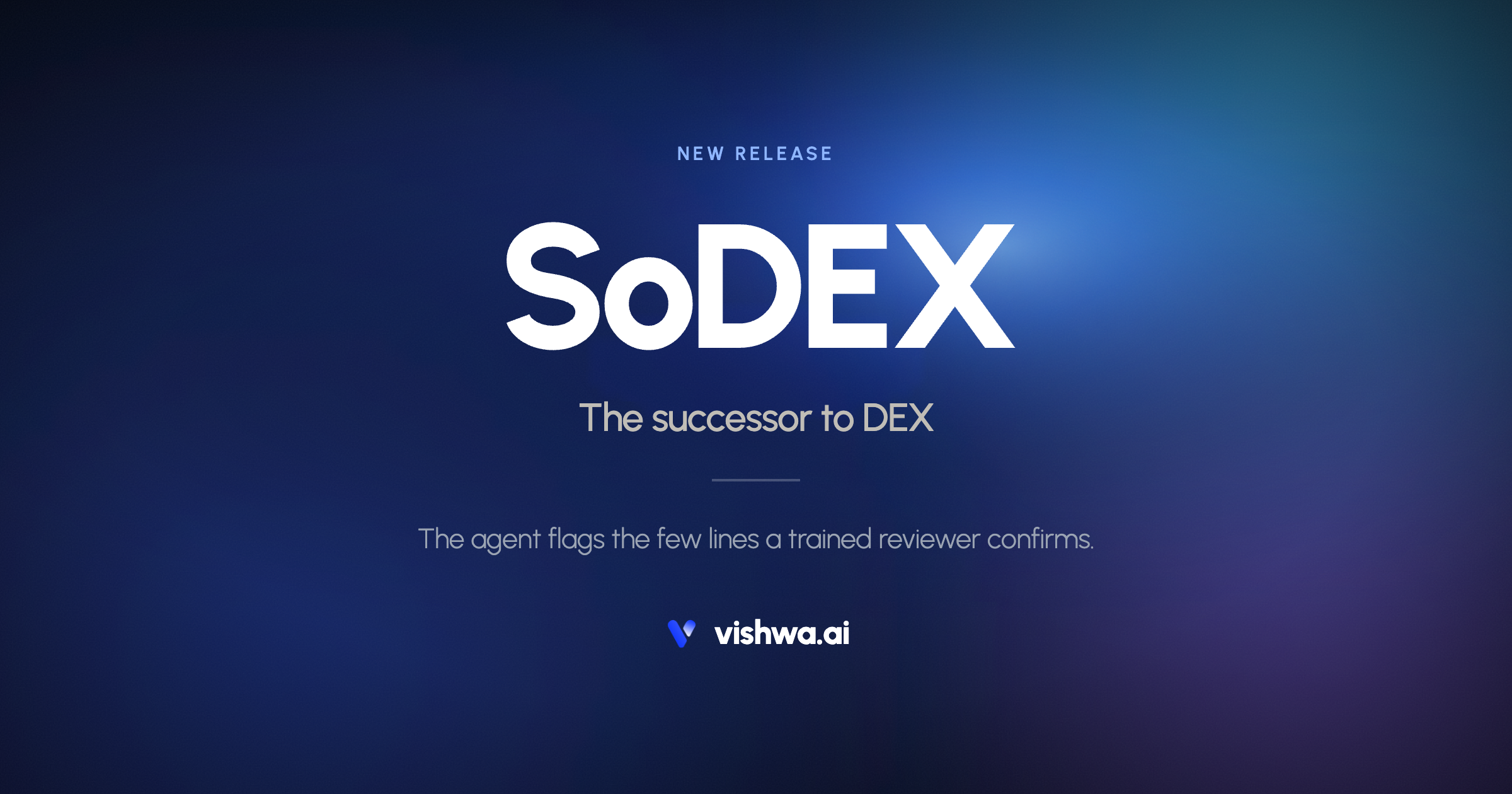 SoDEX, the successor to DEX. The agent flags the few lines a trained reviewer confirms